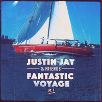 Justin Jay, Josh Taylor & Benny Bridges - Fantastic Voyage Pt. 1 (Radio Edit)