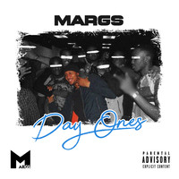 Margs - Day Ones (Explicit)