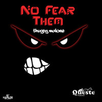 Thugsy Malone - No Fear Them (Explicit)