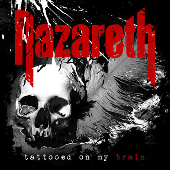 Nazareth - Tattooed on My Brain (Explicit)