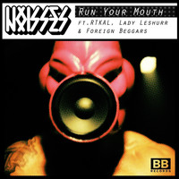 Noisses - Run Your Mouth (Explicit)