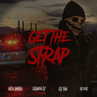 Uncle Murda - Get The Strap (feat. Casanova, 6ix9ine & 50 Cent)