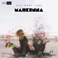 Mahkenna - One More Time