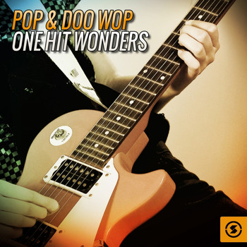 Various Artists - Pop & Doo Wop One Hit Wonders