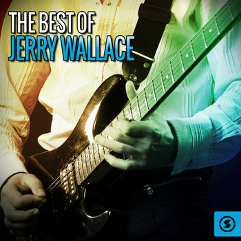 JERRY WALLACE - The Best of Jerry Wallace