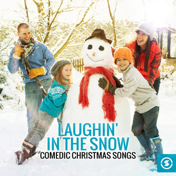 Various Artists - Laughin' in the Snow: Comedic Christmas Songs