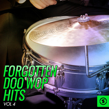 Various Artists - Forgotten Doo Wop Hits, Vol. 4