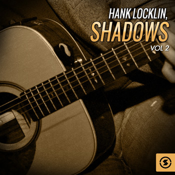 Hank Locklin - Shadows, Vol. 2