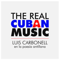 Luis Carbonell - Luis Carbonell en la poesía antillana (Remasterizado)