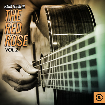 Hank Locklin - The Red Rose, Vol. 2