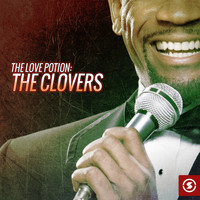 The Clovers - The Love Potion: The Clovers (Explicit)