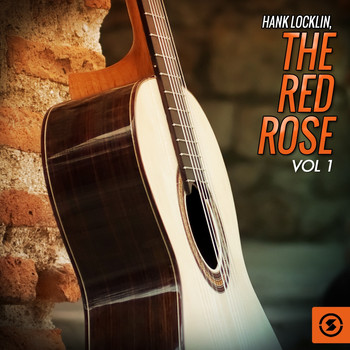 Hank Locklin - The Red Rose, Vol. 1
