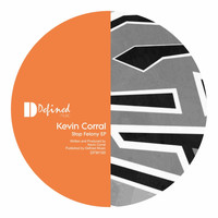 Kevin Corral - Stop Felony EP