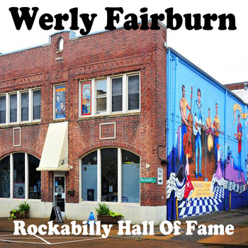 Werly Fairburn - Rockabilly Hall of Fame