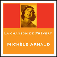 Michèle Arnaud - La chanson de prévert