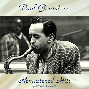 Paul Gonsalves - Remastered Hits (All Tracks Remastered)