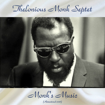 Thelonious Monk Septet - Monk's Music (Remastered 2018)