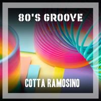 Cotta Ramosino - 80's Groove