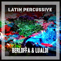 Berloffa & Lualdi - Latin Percussive