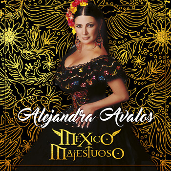 Alejandra Avalos - México Majestuoso