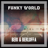 Beri & Berloffa - Funky World