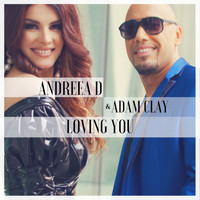 Andreea D - Loving You