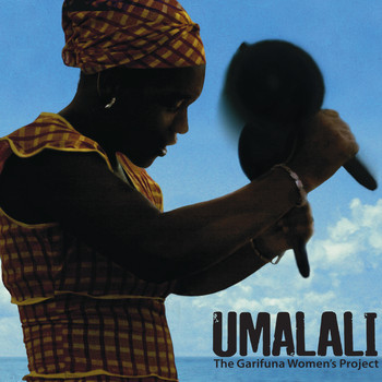 Umalali & The Garifuna Collective - Umalali