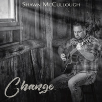Shawn McCullough - Change