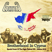 Gang - Brotherhood in Cyprus (Special Power Of The Night Festival Xiii - Édition 2018 [Explicit])