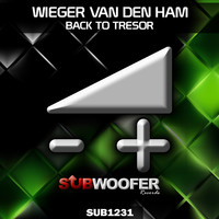 Wieger Van Den Ham - Back to Tresor