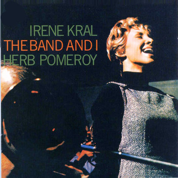 Irene Kral - The Band and I
