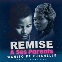 Wanito - Remise À Ses Parents (feat. Rutshelle)