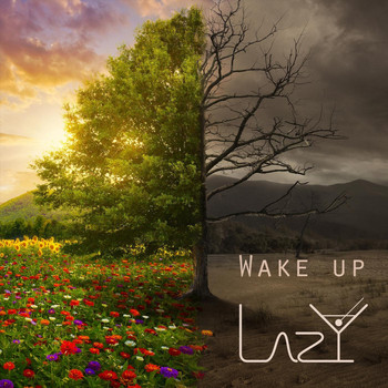 Lazy - Wake Up