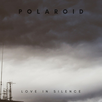Polaroid - Love in Silence