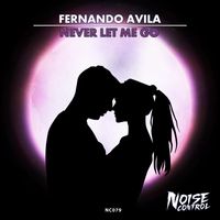 Fernando Avila - Never Let Me Go