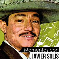 Javier Solis - Momentos Con Javier Solis