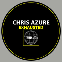 Chris Azure - Exhausted