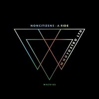 NonCitizens - A Ride