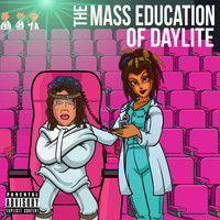 Daylite - The Mass Education of Daylite (Explicit)