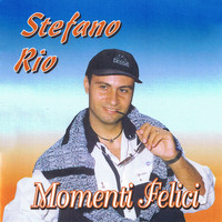 Stefano rio - Momenti felici