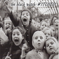 The Black Watch - Witches!