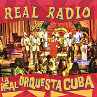 La Real Orquesta Cuba - Real Radio