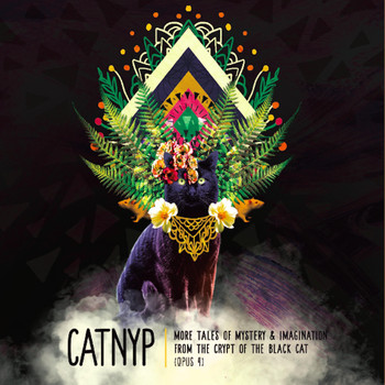 Catnyp - More Tales of Mystery & Imagination from the Crypt of the Black Cat (Opus 4)