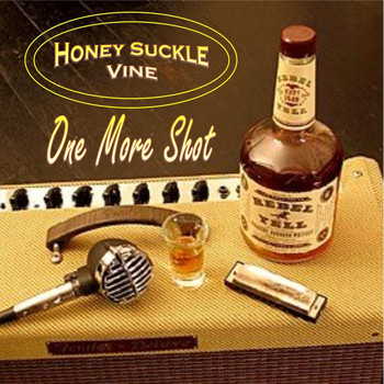 Honey Suckle Vine - One More Shot (Explicit)