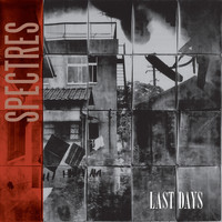 Spectres - Last Days (Remastered)