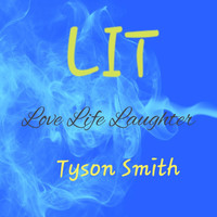 Tyson Smith - Lit (Explicit)