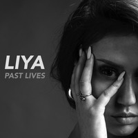 Liya - Past Lives