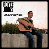Royce Johns - Truckstop Souvenirs