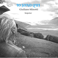 Giuliano Minotti - Io sono qui