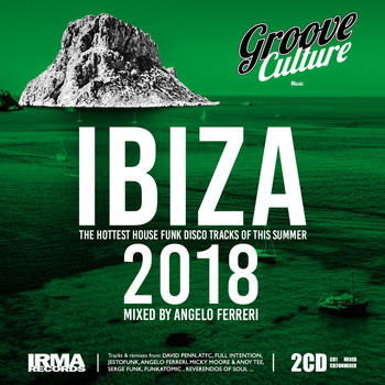 Various Artists - Groove Culture IBIZA 2018 (Mixed by Angelo Ferreri)